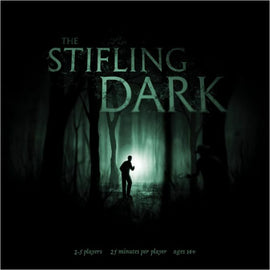The Stifling Dark game by SOphisticated Cerberus Games features a mysterious forest scene with shadowy figures. The title is prominently displayed in ghostly green text, suggesting an atmosphere of suspense. Ideal for 2-5 players, this game promises thrilling gameplay that lasts about 25 minutes per player, suitable for ages 14 and older.
