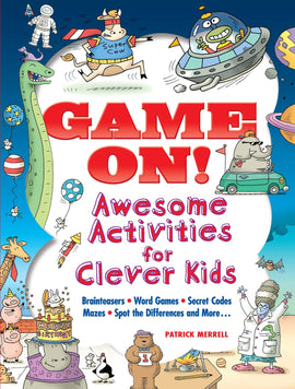 A colorful book cover titled 'Game On! Awesome Activities for Clever Kids.' The cover features playful illustrations of animals, a cow in a superhero outfit, and various whimsical characters. It highlights fun activities including brainteasers, word games, secret codes, and mazes for children.