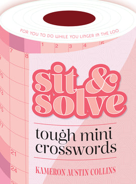Cover of the 'Sit & Solve Tough Mini Crosswords' book by Kameron Austin Collins, featuring playful typography in pink and white. The design includes numbered grids and playful patterns, hinting at challenging crossword puzzles inside.