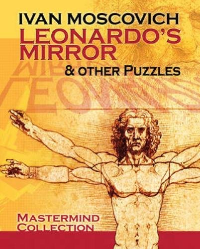 Leonardo's Mirror & Other Puzzles