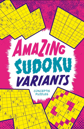 Cover of the book 'Amazing Sudoku Variants' by Union Square & Co, featuring various Sudoku grids in vibrant colors and playful design elements, highlighting the fun and challenging nature of Sudoku puzzles.