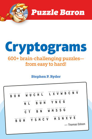 Puzzle Baron Cryptograms book cover featuring the title 'Cryptograms' in bold blue letters, with a subtitle stating '600+ brain-challenging puzzles—from easy to hard!' and the author's name, Stephen P. Ryder, below. The top of the cover features the Puzzle Baron logo with a cartoonish character wearing glasses and a cap. The background is primarily white with a blue and red color scheme.