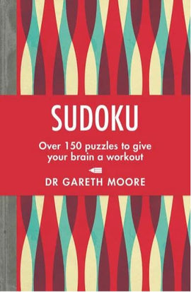 Cover of a Sudoku book titled 'Sudoku' by Dr. Gareth Moore, featuring a vibrant design with red, green, and blue patterns. The subtitle indicates 'Over 150 puzzles to give your brain a workout.'