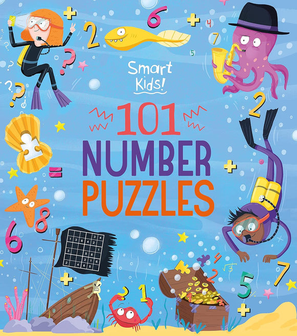 Colorful cover of the 'Smart Kids! 101 Number Puzzles' featuring playful underwater scenes with characters like a diver, an octopus, and a crab. The background is filled with numbers and fun elements, promoting creativity and learning through puzzles.