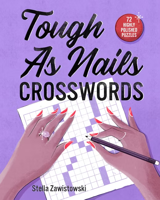 Cover of the book 'Tough as Nails Crosswords' featuring a vibrant purple background and hands with long nails holding a pencil over a crossword puzzle grid. The book promises 72 highly polished puzzles for enthusiasts.