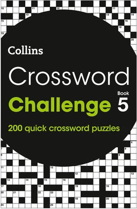 Cover of the Crossword Challenge Book 5 by Collins, showcasing a black background with white and green text. The book features '200 quick crossword puzzles' prominently displayed, and is designed for crossword enthusiasts seeking a fun challenge.
