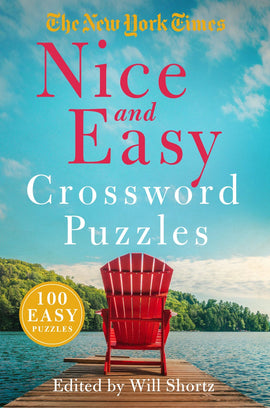Cover of 'NYT Nice & Easy Crossword Puzzles' featuring the title in bold letters against a blue sky background. A vibrant red adirondack chair is positioned on a wooden dock overlooking a serene lake, promoting relaxation and enjoyable puzzle-solving with 100 easy puzzles edited by Will Shortz.