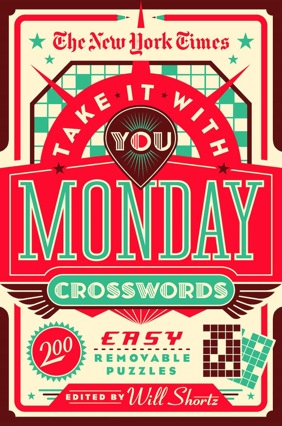 Cover of the NYT Take it With You Monday Crosswords book, featuring a vibrant design with the title 'Take It With You Monday Crosswords' in bold typography. The cover highlights '200 Easy Removable Puzzles' edited by Will Shortz, set against a retro color palette with stars and a checkered background.