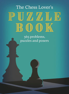 The Chess Lover's Puzzle Book cover featuring a stylized depiction of chess pieces including a pawn and a king. The title is prominently displayed in bold letters against a gradient blue background, with the subtitle highlighting '365 problems, puzzles and posers'.