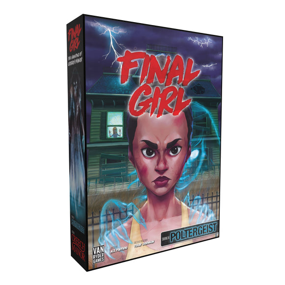 The product box for Final Girl: Poltergeist by Van Ryder Games. The artwork features a serious female character with a fierce expression, surrounded by ghostly apparitions and a haunted house backdrop with lightning. The vibrant title 'FINAL GIRL' is prominently displayed at the top.