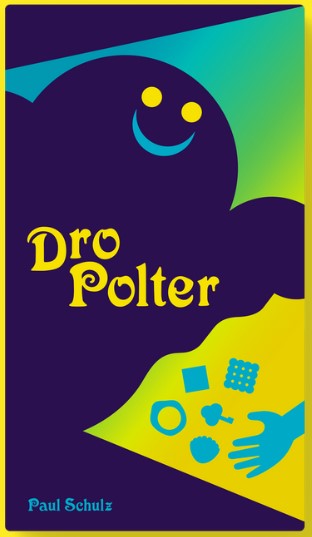 The DroPolter game by OINK GAMES features a whimsical design with a happy ghost image in shades of blue and green. The title 'Dro Polter' is prominently displayed in yellow, accompanied by playful illustrations of game pieces and a hand reaching out, suggesting a fun interactive experience.