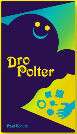 The DroPolter game by OINK GAMES features a whimsical design with a happy ghost image in shades of blue and green. The title 'Dro Polter' is prominently displayed in yellow, accompanied by playful illustrations of game pieces and a hand reaching out, suggesting a fun interactive experience.