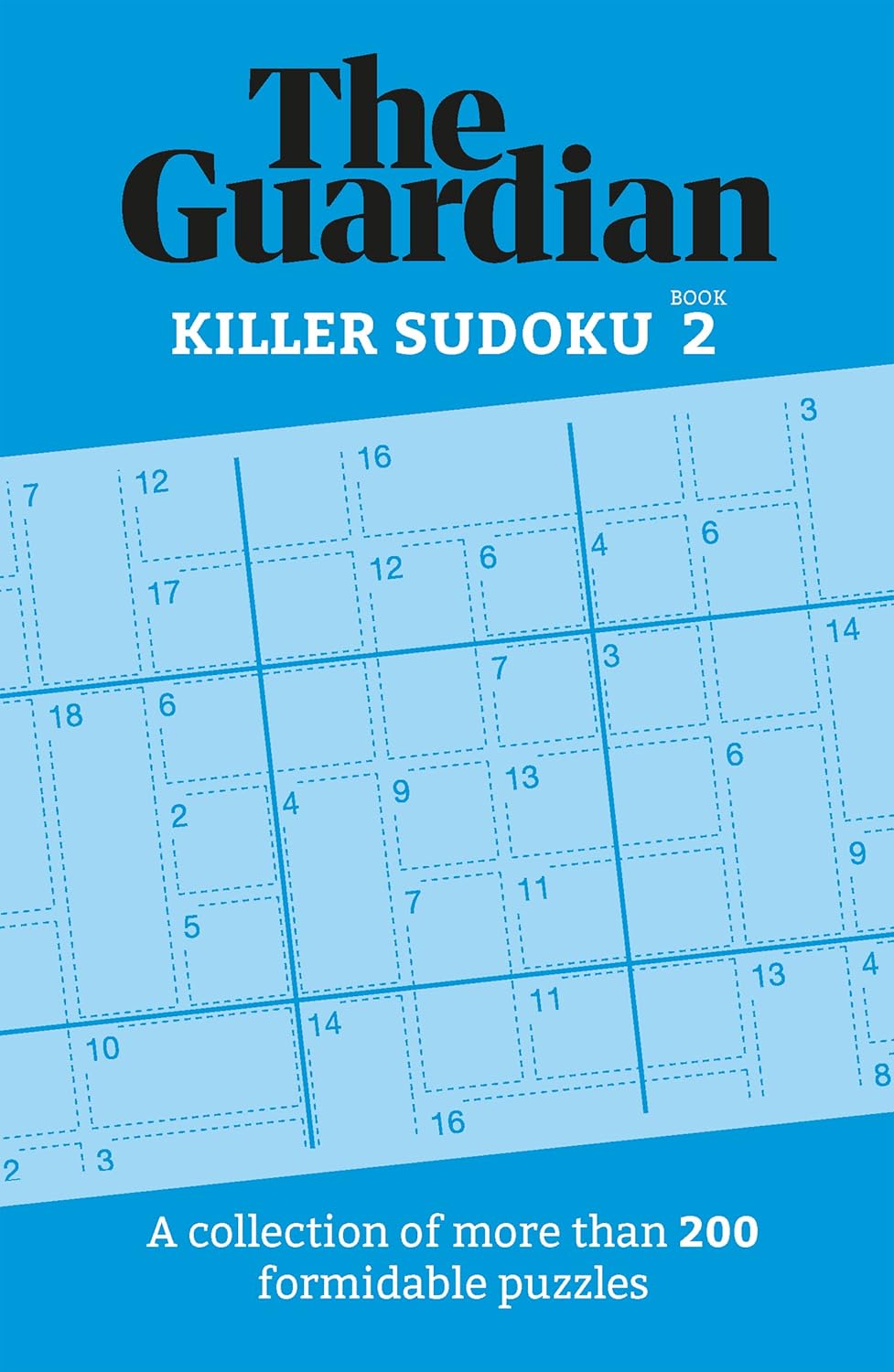 Cover of The Guardian Killer Sudoku Book 2 published by Welbeck Publishing. The design features a bright blue background with a title in bold black font and a light blue grid layout showcasing incomplete Sudoku puzzles, emphasizing the intellectual challenge of over 200 formidable puzzles inside.