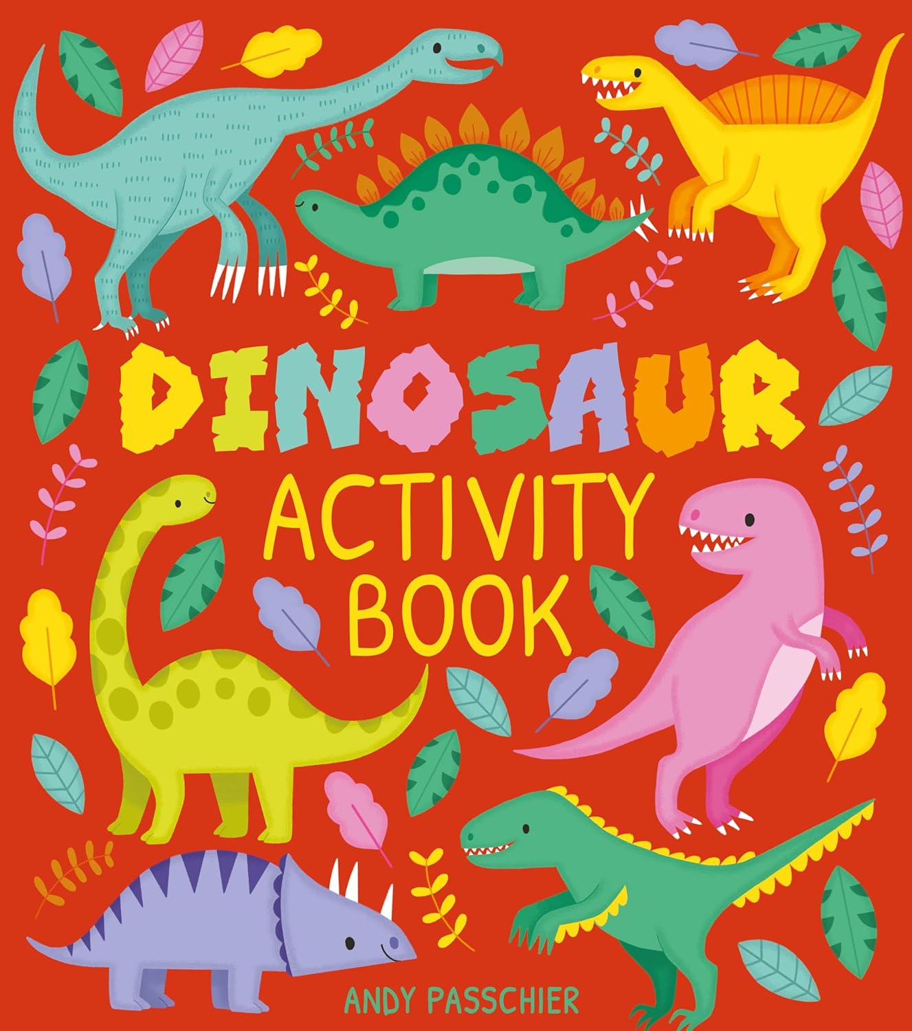 Cover of the Dinosaur Activity Book featuring colorful illustrations of various cartoon dinosaurs, including a T-Rex, stegosaurus, and brontosaurus, on a bright red background with leaves.