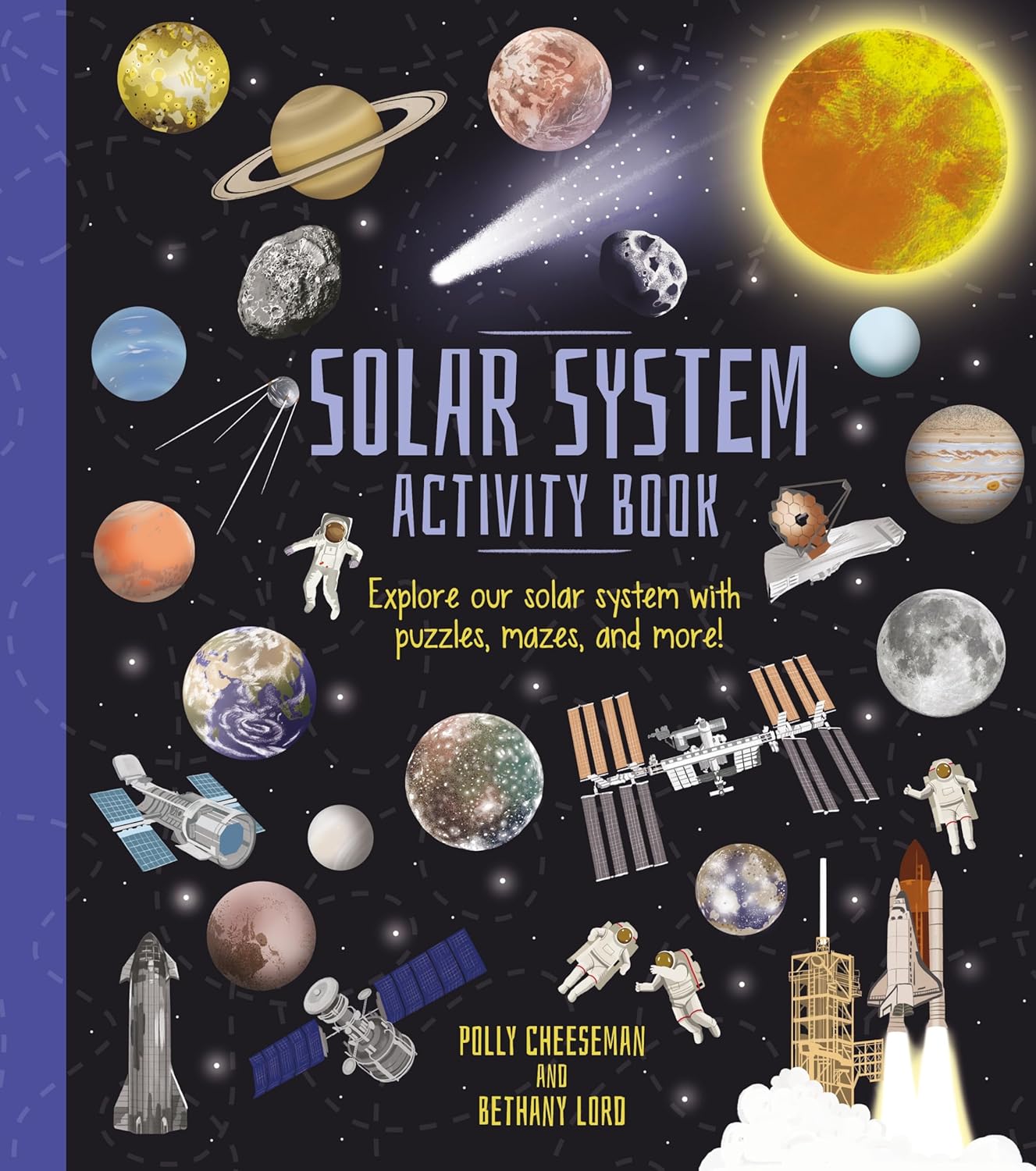 The Solar System Activity Book by Arcturus features illustrations of planets, the sun, and space elements. The cover showcases vibrant images of celestial bodies, astronauts, and space missions, inviting readers to explore our solar system through engaging puzzles, mazes, and activities.