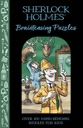 Cover of 'Sherlock Holmes' Brainteasing Puzzles' by Arcturus, featuring an illustration of Sherlock Holmes in a classic checkered outfit, holding a magnifying glass. Behind him, a character with a mustache stands beside decorative animal heads on the wall, all surrounded by playful icons related to mystery and puzzles.
