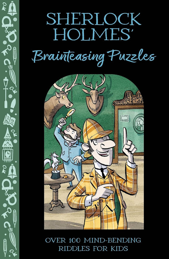 Cover of 'Sherlock Holmes' Brainteasing Puzzles' by Arcturus, featuring an illustration of Sherlock Holmes in a classic checkered outfit, holding a magnifying glass. Behind him, a character with a mustache stands beside decorative animal heads on the wall, all surrounded by playful icons related to mystery and puzzles.