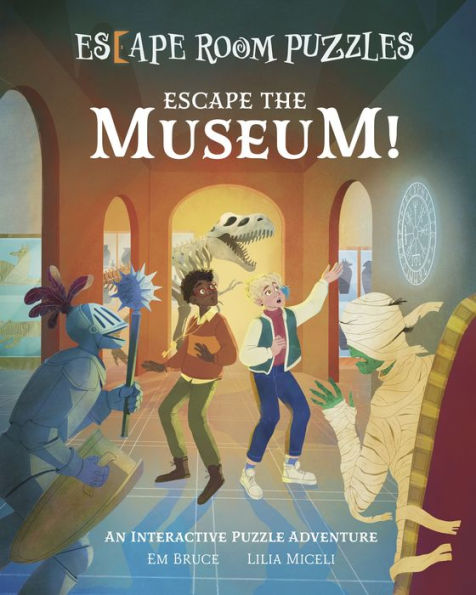 Cover of 'Escape Room Puzzles: Escape the Museum!' by Em Bruce and Lilia Miceli. It features four characters, including two children and a mummy, in a colorful museum setting. Bright illustrations depict an adventure with playful elements and interactive challenges.