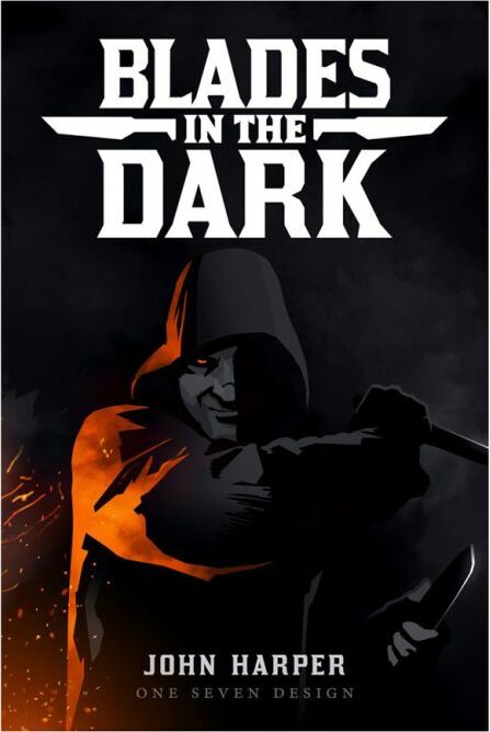 Blades in the Dark RPG Hardcover book cover featuring a shadowy hooded figure wielding a dagger against a dark background, with bold white text displaying the title. The cover exudes a sense of mystery and adventure, appealing to fans of tabletop role-playing games.