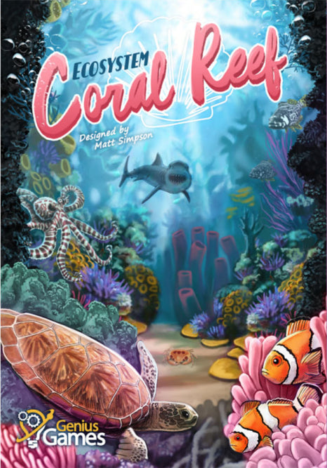 The game 'Ecosystem: Coral Reef' by Genius Games features vibrant underwater artwork depicting a colorful coral reef. The cover showcases a sea turtle, clownfish, an octopus, and diverse corals, highlighting the beauty of marine life. Designed by Matt Simpson, the game promises an exciting and educational experience about coral ecosystems.