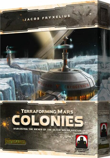 Box art for the board game Terraforming Mars: Colonies by Stronghold Games. The artwork depicts a futuristic colony on Mars, showcasing icy landscapes and advanced structures, inviting players to explore space colonization.