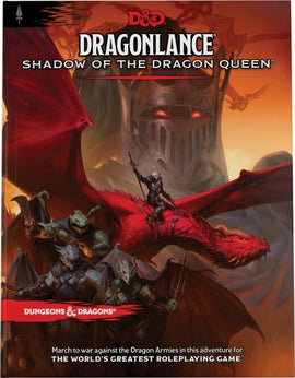 D&D 5E: Dragonlance: Shadow of the Dragon Queen