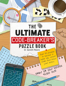 The Ultimate Codebreaker's Puzzle Book by Dr. Gareth Moore features a colorful cover with a magnifying glass, various puzzle sheets, a smartphone displaying a maze, and a cup of coffee, inviting readers to crack codes and challenge their minds with over 50 engaging puzzles.