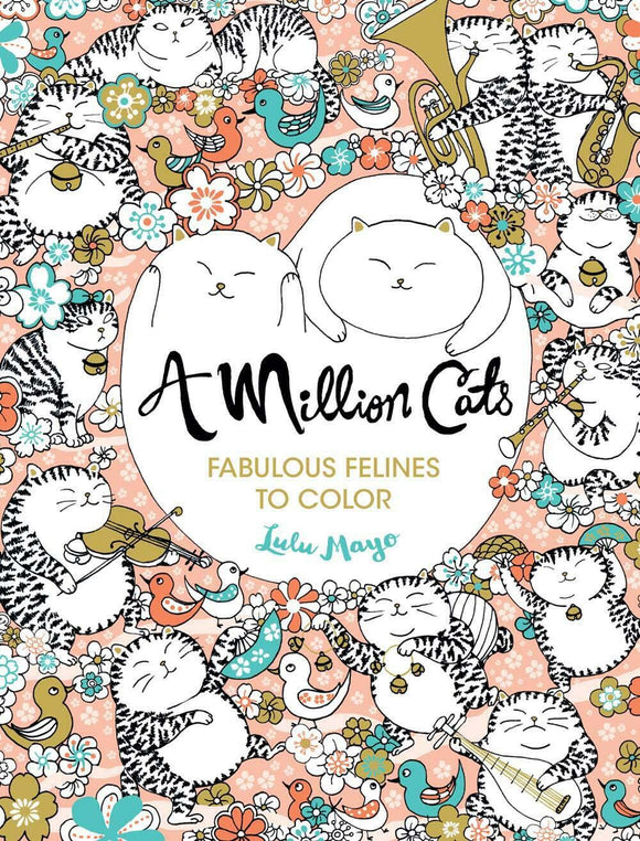 A Million Cats: Fabulous Felines to Color