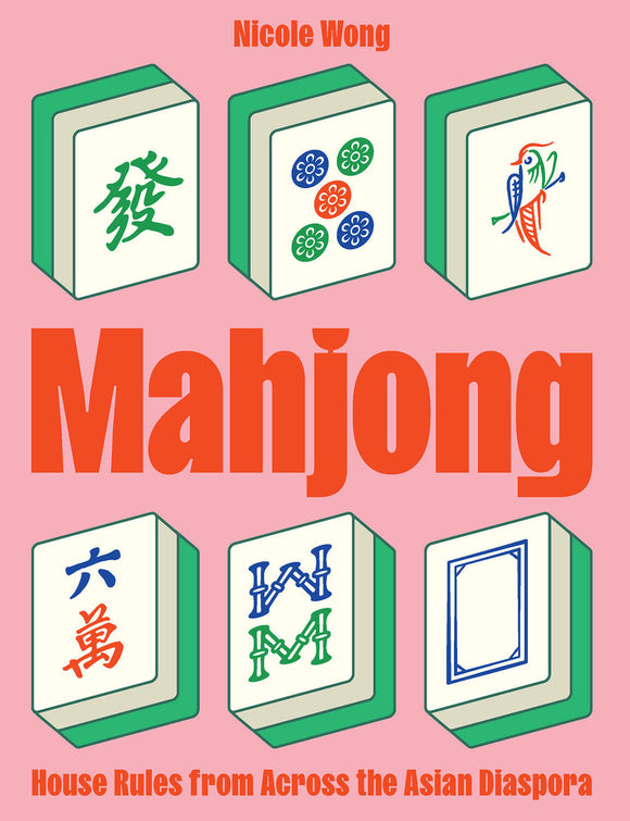 Mahjong: House Rules from Across the Asian Diaspora book cover