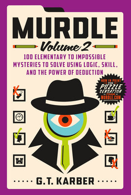 Murdle: Volume 2 book cover featuring a colorful design with a magnifying glass highlighting an eye, a silhouette in a hat, and various mystery icons indicating logic-based puzzles. The title is bold and prominent, with descriptions of mysteries to solve using logic and deduction.