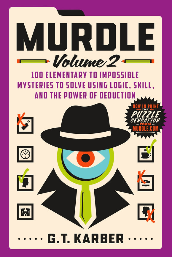 Murdle: Volume 2 book cover featuring a colorful design with a magnifying glass highlighting an eye, a silhouette in a hat, and various mystery icons indicating logic-based puzzles. The title is bold and prominent, with descriptions of mysteries to solve using logic and deduction.