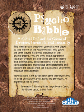 Psychobabble game by Outset Media, featuring an intricate design with a sun emblem. The game promotes social deduction centered around dreams, paranoia, and insanity. Designed for ages 14 and up, it accommodates 4 to 11 players, encouraging deep discussions and strategic thinking. The packaging highlights game contents, including 48 large dream cards, 36 cypher cards, and 2 dice.