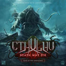 Cthulhu: Death May Die - Fear of the Unknown-1