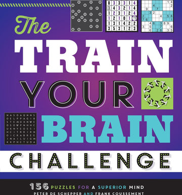 The Train Your Brain Challenge: 156 Puzzles for a Superior Mind