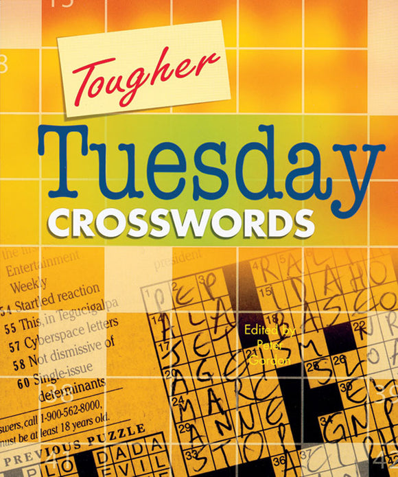 Cover of the 'Tougher Tuesday Crosswords' book by Sterling Publishing. The vibrant design features the title in bold colors, with a crossword grid in the background, indicating challenging puzzles for crossword enthusiasts. Edited by Peter Gordon, this book promises engaging and tough crossword challenges for puzzle lovers.