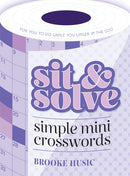 The 'Sit & Solve Simple Mini Crosswords' book by Brooke Husic is designed for puzzle enthusiasts, featuring a playful cover in purple tones with grid patterns. Ideal for quick brain teasers while taking a break.