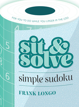 A playful design featuring the product title 'Sit & Solve Simple Sudoku' written in bold, stylized letters. The packaging has a teal and white color scheme, suggesting a light-hearted approach to Sudoku puzzles. It includes a top view with elements resembling a roll of toilet paper, hinting at its humorous tagline 'for you to do while you linger in the loo'. Perfect for Sudoku enthusiasts seeking fun and simplicity.