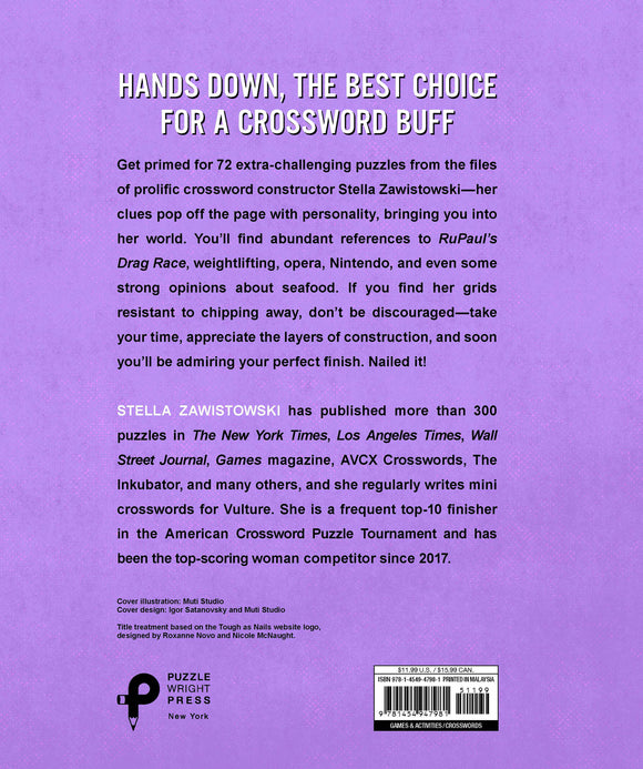 Cover of the 'Tough as Nails Crosswords' book featuring a vibrant purple background with bold text. The description highlights 72 challenging crossword puzzles from constructor Stella Zawistowski, with references to pop culture, opera, and gaming. The cover emphasizes the book's appeal to crossword enthusiasts and includes information about the author’s accomplishments.
