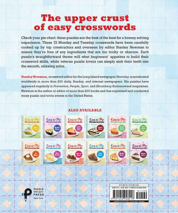 A colorful back cover of the 'Totally Easy! Easy as Pie Crossword' book. It features multiple crossword designs, illustrating various pie-themed crossword collections edited by Stanley Newman. The layout showcases a light blue grid background and pie illustrations, indicating that this is a relaxed and enjoyable puzzle experience for both beginners and veteran solvers.