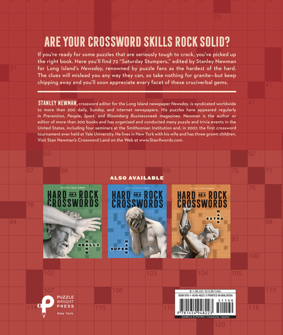The back cover of the book 'Quite Hard Indeed Hard as a Rock' featuring an assortment of crossword puzzles called 'Saturday Stumpers.' The design includes a grid pattern with numbers, and promotions for additional volumes edited by Stanley Newman. It emphasizes challenging clues and puzzle-solving skills. The author’s bio is included, highlighting his experience in puzzle creation and events.