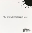 Word Teasers Riddles game card featuring a riddle that reads, 'The one with the biggest head'. The logo for Word Teasers is visible at the bottom right.