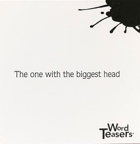 Word Teasers Riddles game card featuring a riddle that reads, 'The one with the biggest head'. The logo for Word Teasers is visible at the bottom right.