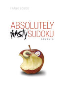 Cover of Absolutely Nasty Sudoku 4 by Frank Longo featuring a bitten apple with a worm inside, symbolizing challenging puzzles. The title is prominently displayed in bold letters.