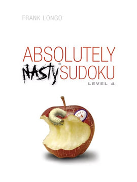 Cover of Absolutely Nasty Sudoku 4 by Frank Longo featuring a bitten apple with a worm inside, symbolizing challenging puzzles. The title is prominently displayed in bold letters.
