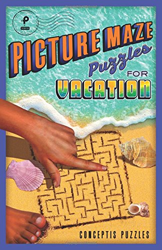 Cover of the 'Picture Maze Puzzles for Vacation' book, featuring a vibrant blue background with the title in bold letters. The design includes a maze pattern in sand, decorated with seashells, and a hand reaching towards the maze. This book offers fun and engaging picture mazes ideal for relaxation during vacations.