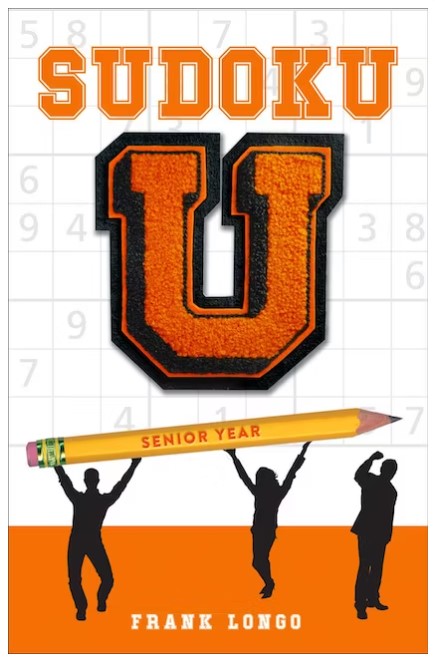 Cover of the Sudoku U Senior Year book by Frank Longo. The cover features a bold 'U' symbol in orange overlaying a grid background filled with Sudoku numbers. Below is a yellow pencil with the text 'SENIOR YEAR', alongside silhouettes of people in a celebratory pose. The design combines elements related to Sudoku puzzles and themes of graduation.
