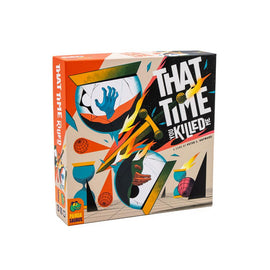 A colorful board game box titled 'That Time You Killed Me' by PANDASAURUS GAMES, featuring vibrant artwork of hands, hourglasses, and dynamic shapes. The game explores time-themed gameplay and strategy.