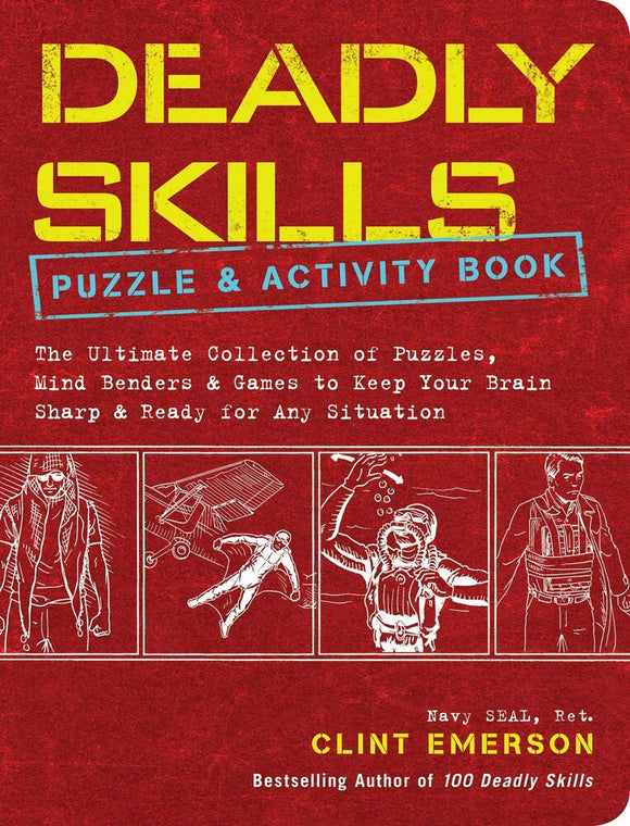 Cover of the 'Deadly Skills Puzzle & Activity Book' featuring a bold red background with illustrations of various survival skills and a prominent title. The book promises a collection of puzzles, mind benders, and activities designed to enhance critical thinking and preparedness in any situation.