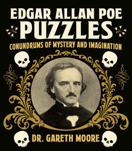 Cover of the Edgar Allan Poe Puzzles book by Dr. Gareth Moore. Features a vintage portrait of Edgar Allan Poe surrounded by decorative elements including plants and skulls. The title 'Edgar Allan Poe PUZZLES' is prominently displayed, emphasizing the theme of mystery and imagination.