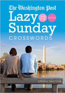 Cover of 'The Washington Post Lazy Sunday Crosswords' featuring the title prominently along with the subtitle indicating 72 puzzles. The background shows a picturesque scene with a couple sitting on a bench by the water, cherry blossoms, and the Washington Monument in the distance. Edited by Fred Piscop.